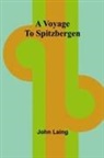 John Laing - A Voyage to Spitzbergen