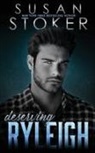 Susan Stoker - Deserving Ryleigh