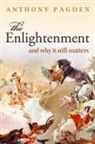Anthony Pagden, Anthony (Professor of Political Science and History Pagden - The Enlightenment And Why It Still Matters