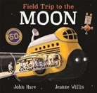John Hare, Jeanne Willis, Willis Jeanne, John Hare - Field Trip to the Moon