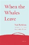 Yuri Rytkheu, Rytkheu Yuri - When the Whales Leave