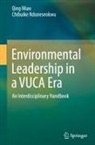 Qing Miao, Chibuike Nduneseokwu - Environmental Leadership in a VUCA Era