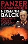 Stephen Robinson - Panzer Commander Hermann Balck