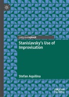Stefan Aquilina - Stanislavsky's Use of Improvisation