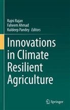 Faheem Ahmad, Kuldeep Pandey, Kuldeep Pandey et al, Rajni Rajan, Chandra Shekhar Seth - Innovations in Climate Resilient Agriculture