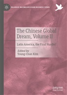 Young-Chan Kim - The Chinese Global Dream, Volume II
