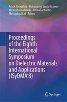 Mohammed Essaid Achour, Mustapha Aitali, Mustapha Aitali Aitali, Mohammed Essaid Achour, Mustapha Mabrouki, Mustapha Mabrouki et al... - Proceedings of the Eighth International Symposium on Dielectric Materials and Applications (ISyDMA'8)