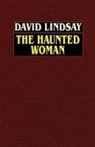 David Lindsay - The Haunted Woman