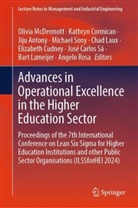 Jiju Antony, Jiju Antony et al, Kathryn Cormican, Elizabeth Cudney, Antony Jiju, Antony Jiju et al... - Advances in Operational Excellence in the Higher Education Sector