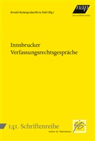 Arnold Autengruber, Kahl, Arno Kahl - Innsbrucker Verfassungsrechtsgespräche