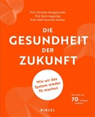 Alscher, Dominik Alscher, Mark Dominik Alscher, Boris Augurzky, Christian Karagiannidis, Christian Karangiannidis - Die Gesundheit der Zukunft
