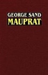 George Sand - Mauprat