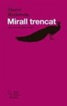 Mercè Rodoreda - Mirall trencat