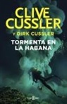 Clive Cussler - Dirk Pitt 23. Tormenta en La Habana