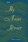 H D, Lara (EDT) H. D. (Hilda Doolittle)/ Vetter, Lara Vetter - By Avon River