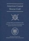 Timothy R Dring, William D Wilkinson, William D./ Dring Wilkinson - American Coastal Rescue Craft