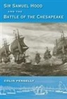 Colin Pengelly - Sir Samuel Hood and the Battle of the Chesapeake