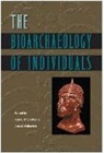 Ann L. W. (EDT)/ Palkovich Stodder, Ann M Palkovich, Ann L W Stodder - The Bioarchaeology of Individuals