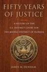 James M Denham, James M. Denham - Fifty Years of Justice