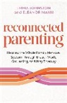 Emma Johnsotn, Johnston Emma, Eleanor Mann - Reconnected Parenting