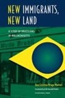 Ana Cristina Braga Martes - New Immigrants, New Land