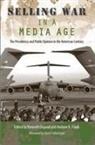 Andrew K Frank, Andrew K. Frank, Kenneth Osgood, Kenneth (EDT)/ Frank Osgood - Selling War in a Media Age