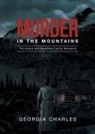 Georgia Charles - Murder in the Mountains