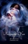 Aastha Thapaliya - Fragment Of Us