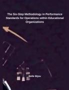 Belle Bijou - The Six-Step Methodology in Performance Standards for Operations within Educational Organizations