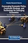 Abdul Samad Dahri, Erum Shaikh - Converging Economic Policy, Corporate Strategy, and Technology for Emerging Economies