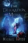 Michael Taylor - The Desolation of Mitra