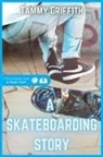 Tammy Griffith - A Skateboarding Story