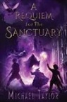 Michael Taylor - A Requiem for the Sanctuary