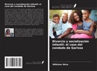 Wilkister Were - Divorcio y socialización infantil: el caso del condado de Garissa