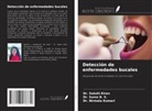 Suma B. S., Sakshi Kiran, Nirmala Kumari - Detección de enfermedades bucales