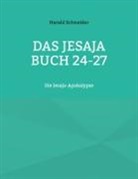 Harald Schneider - Das Jesaja Buch 24-27
