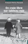 François-Patrice Pecnard - En craie libre sur tableau noir