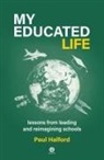 Paul Halford, Denry Machin - My Educated Life