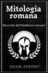 Adam Andino - Mitologia romana