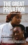 Nia Akilah Robinson - The Great Privation