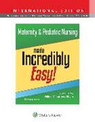 MIKKI MEADOWS-OLIVER - Maternity & Pediatric Nursing Made Incredibly Easy!
