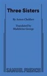 Madeleine George - Three Sisters