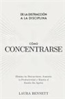 Laura Bennett - Cómo Concentrarse