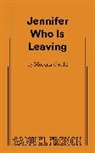 Morgan Gould - Jennifer Who Is Leaving