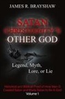 James R. Brayshaw - Satan Christianity's Other God