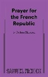 Joshua Harmon - Prayer for the French Republic
