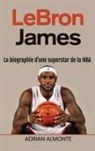 Adrian Almonte - LeBron James