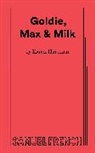 Hartman Karen - Goldie, Max & Milk