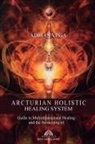 Adrian Vega, Luiz Santos - Arcturian Holistic Healing System