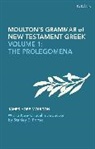 Wilbert Francis Howard, James Hope Moulton, Moulton James Hope, Port, Stanley E. Porter, Turner Nigel - Moulton's Grammar of New Testament Greek